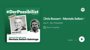 Der Possibilist: Chris Bossert - Mentale Selbstsabotage